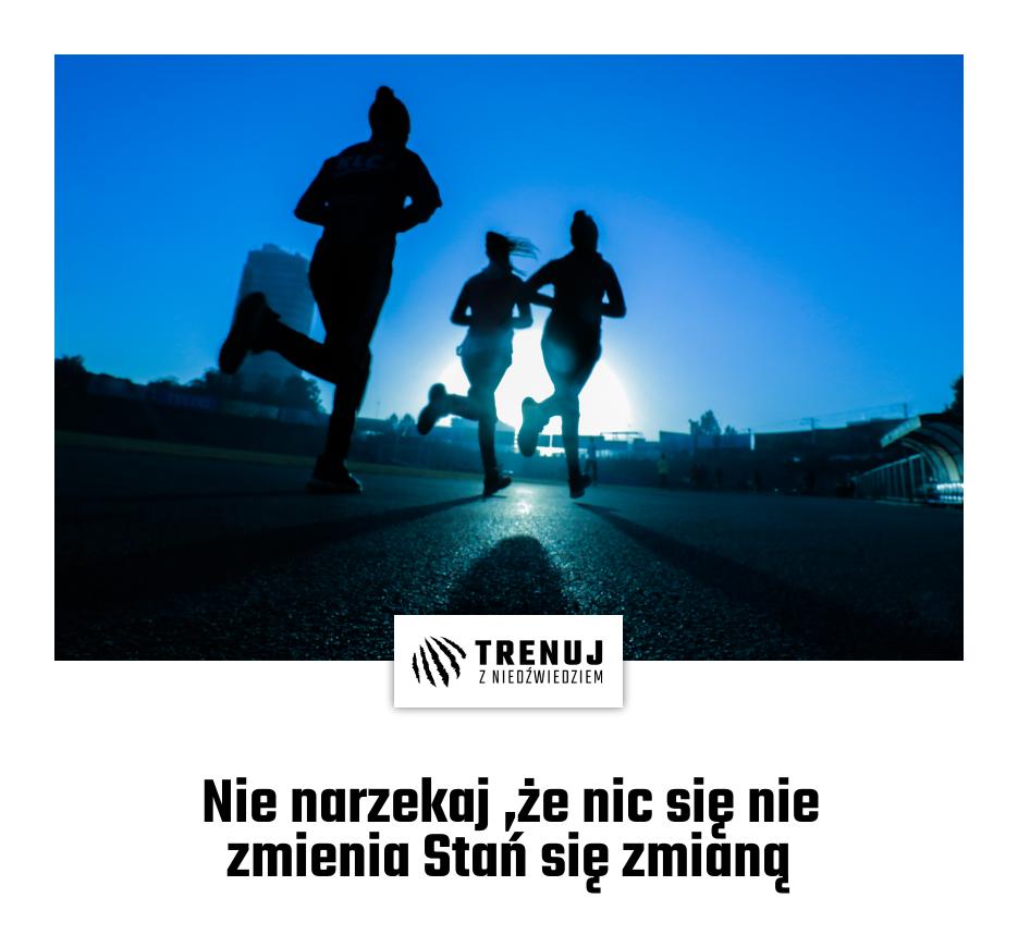 Nie narzekaj ,że nic się nie zmienia Stań się zmianą