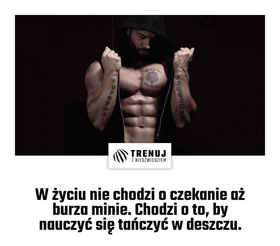 W życiu nie chodzi o czekanie aż burza minie. Chodzi o to, by nauczyć się tańczyć w deszczu.