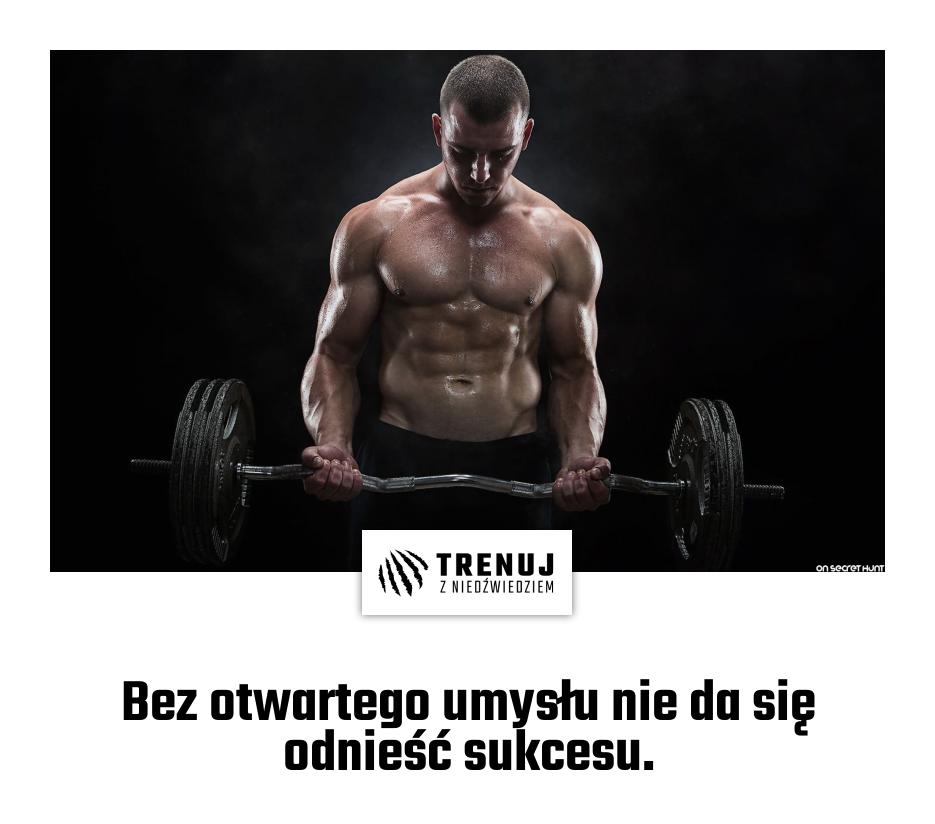 Bez otwartego umysłu nie da się odnieść sukcesu.