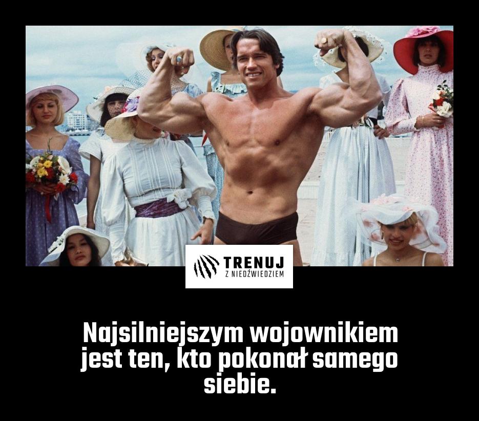 Najsilniejszym wojownikiem jest ten, kto pokonał samego siebie.