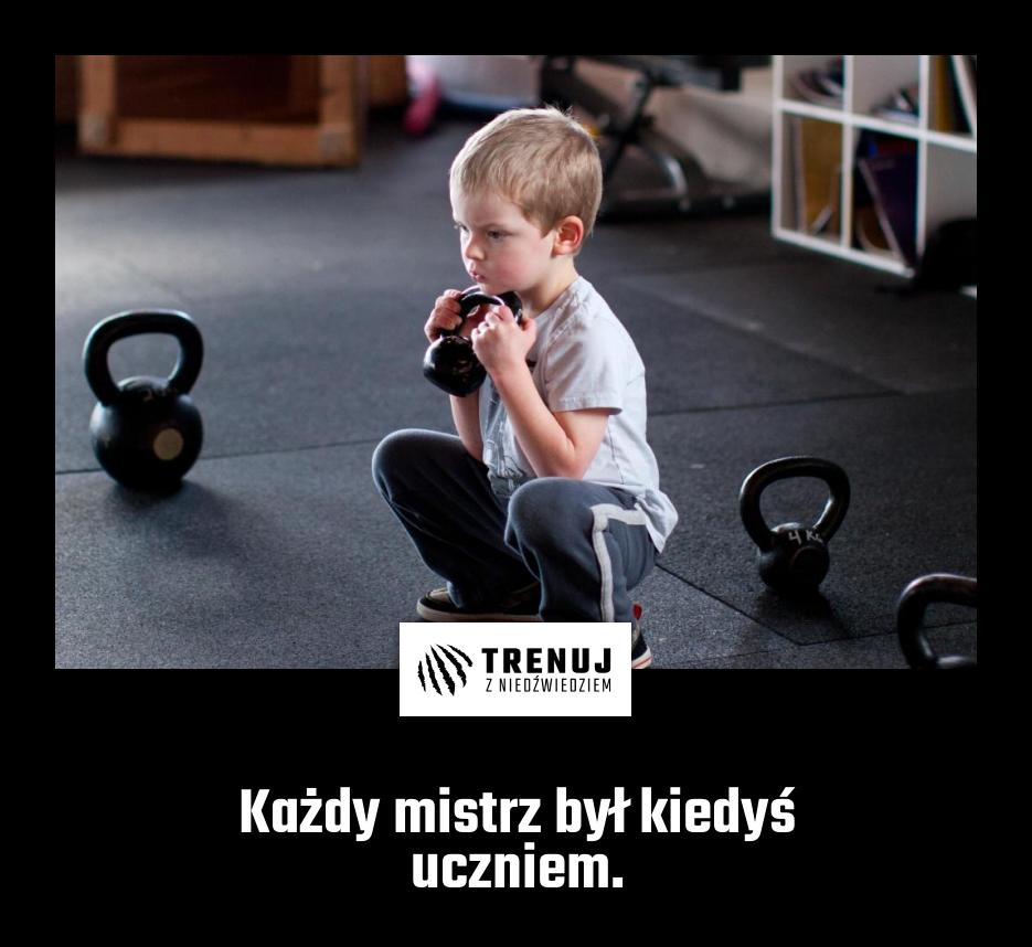 Każdy mistrz był kiedyś uczniem.