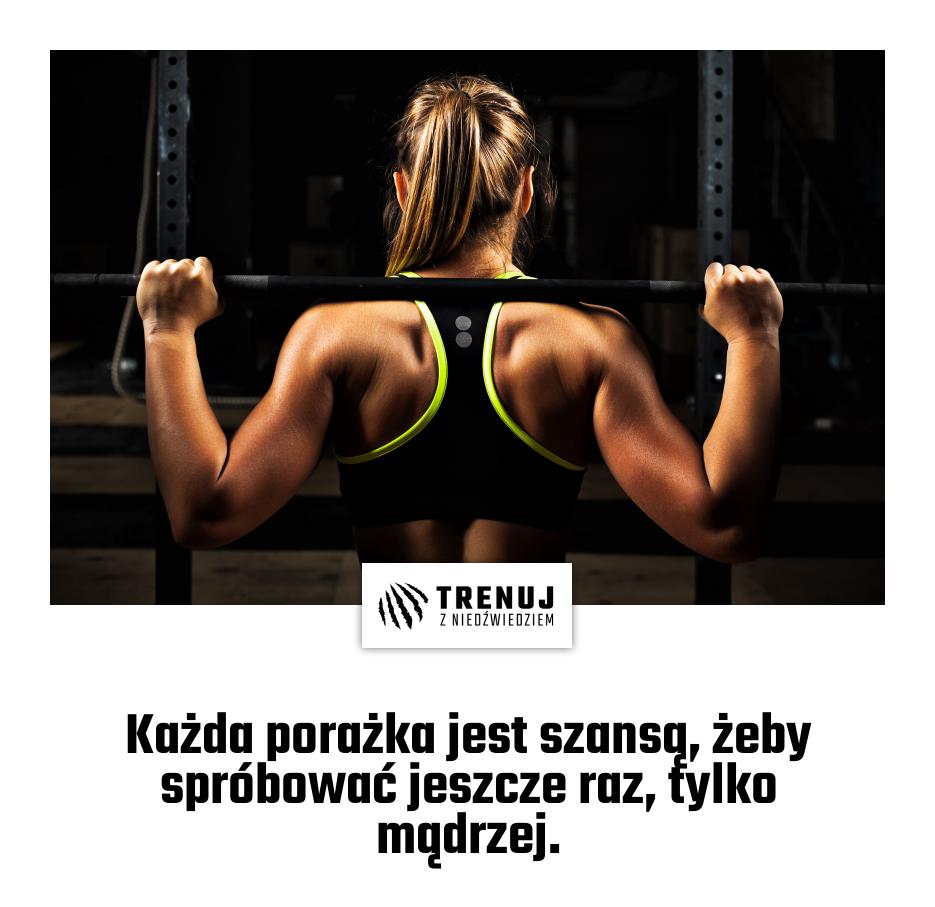 Każda porażka jest szansą, żeby spróbować jeszcze raz, tylko mądrzej.